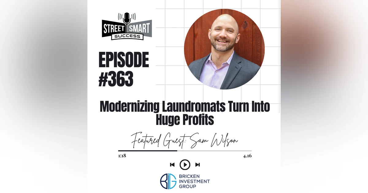 363: Modernizing Laundromats Turn Into Huge Profits