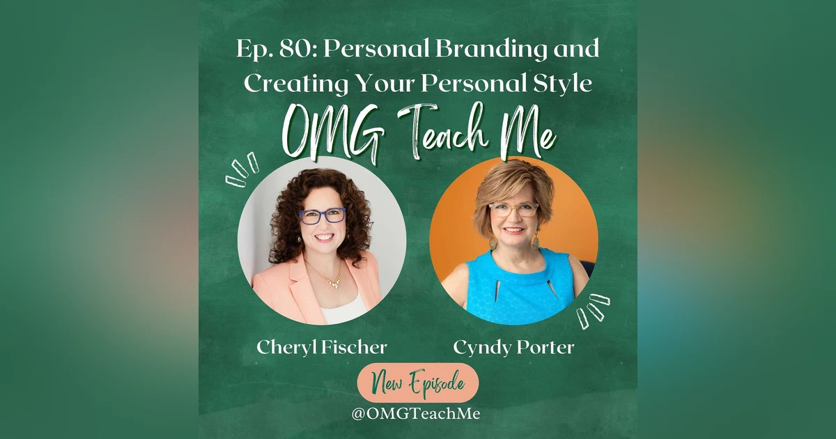Ep. 80: Personal Branding and Creating Your Personal Style with Cyndy Porter