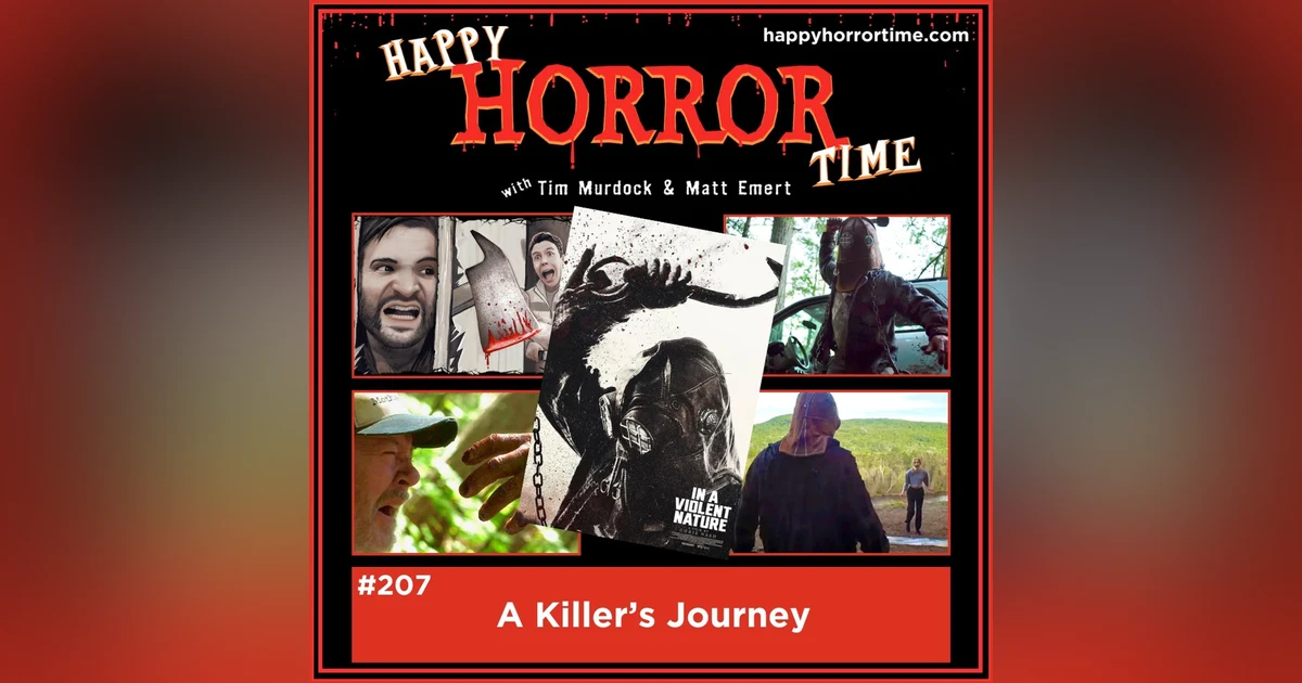 Ep 207: A Killer's Journey