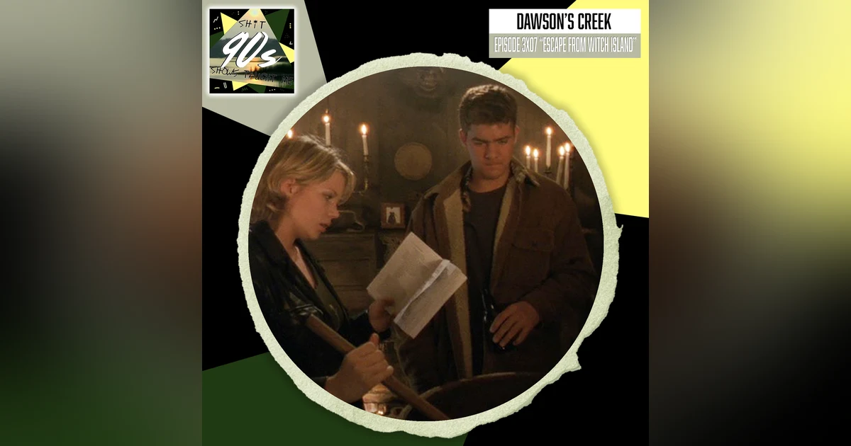 Dawson's Creek: Season 3 Episode 7 - Escape from Witch Island