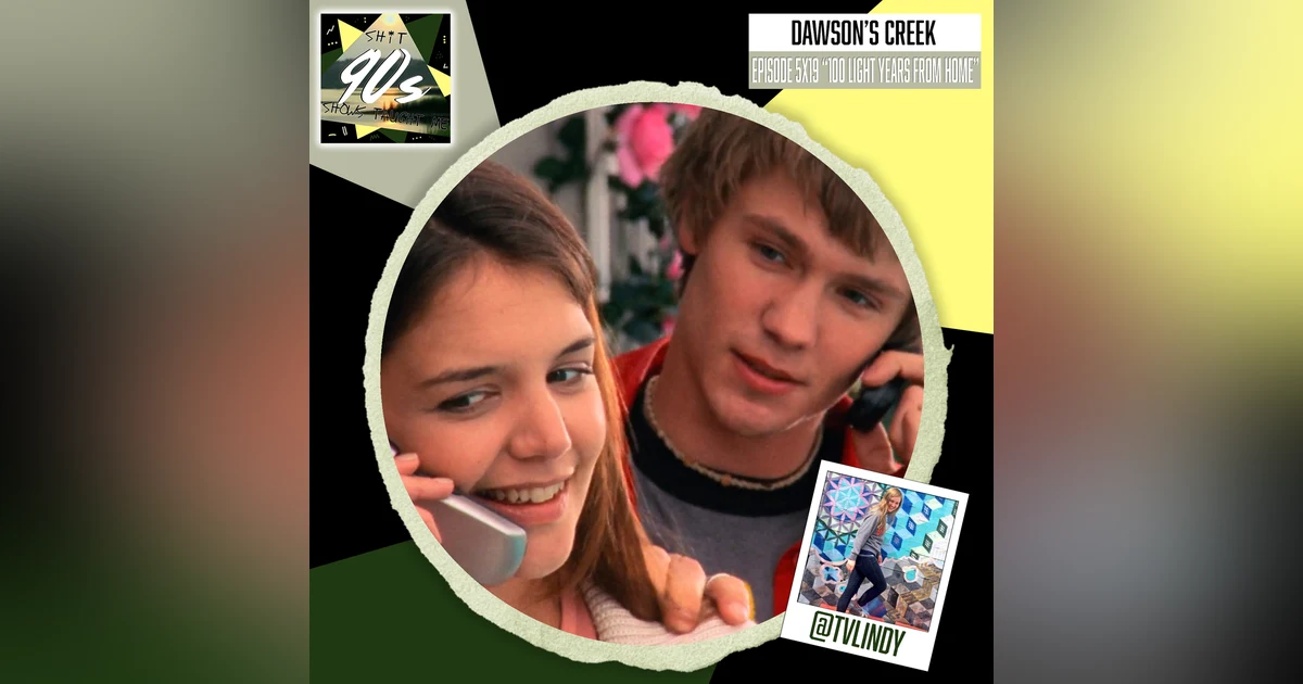 Dawson's Creek: Season 5 Episode 19 - 100 Light Years from Home