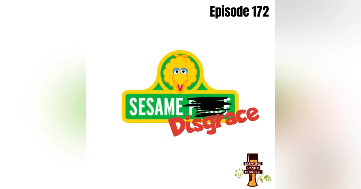 BBP 172 - Sesame Disgrace