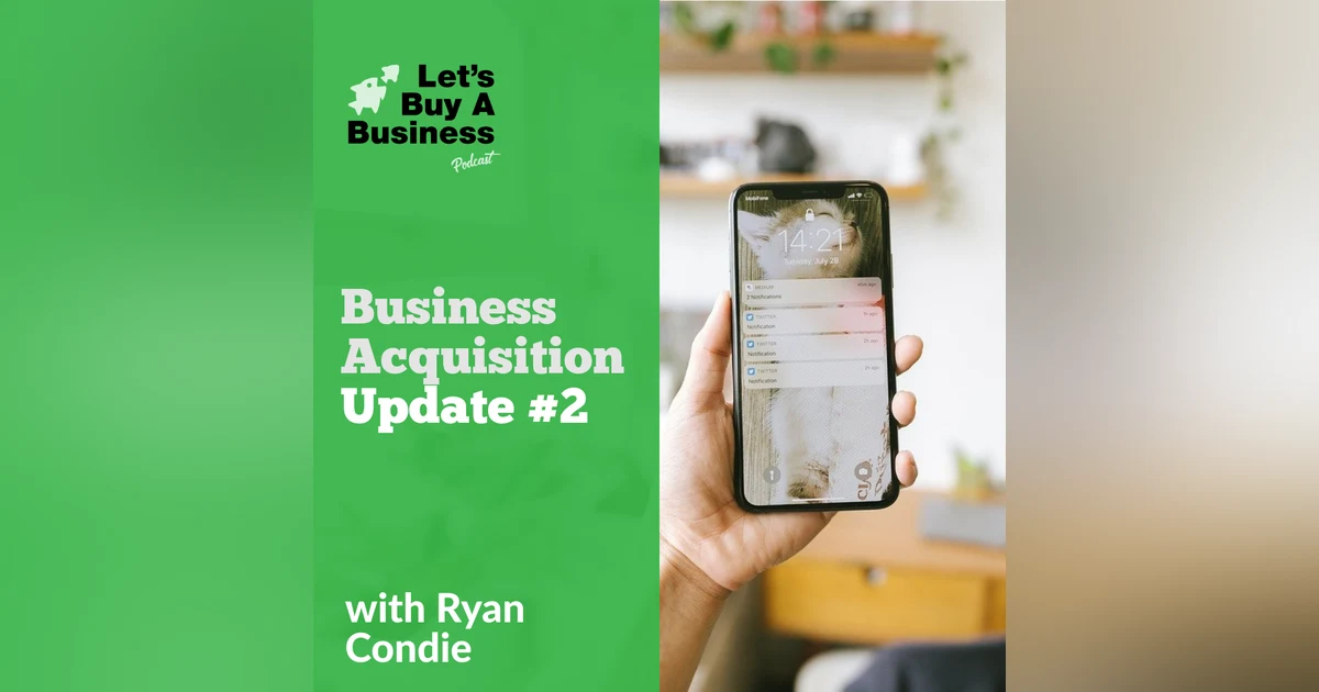 Business Acquisition Update #2