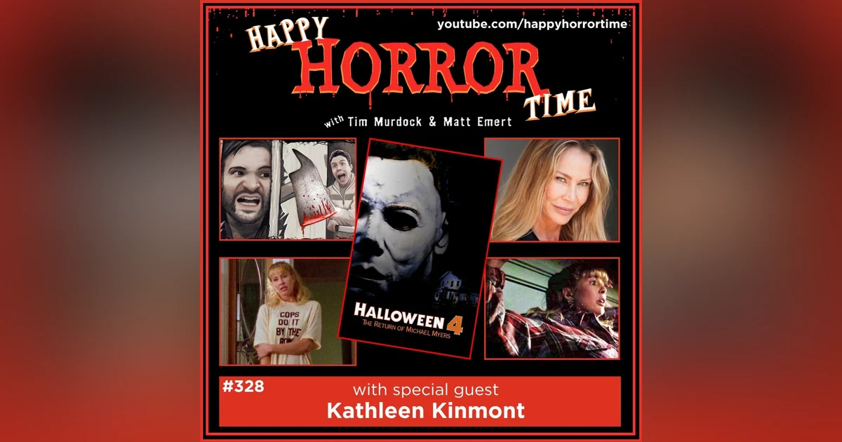 Ep 328: Interview w/Kathleen Kinmont from “Halloween 4: The Return of Michael Myers”