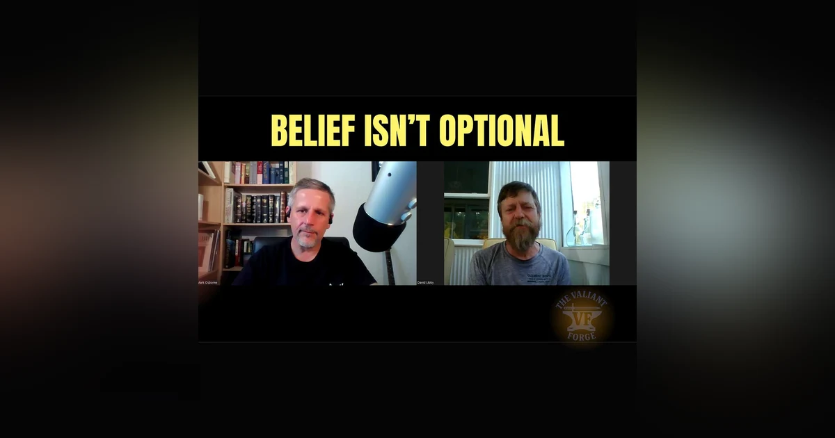Why Believing God Isn’t Optional: A Conversation with David Libby