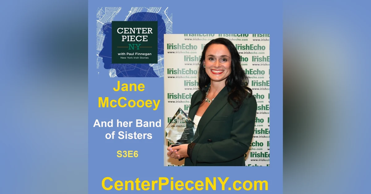 S3E6: Jane McCooey and her Band of Sisters.