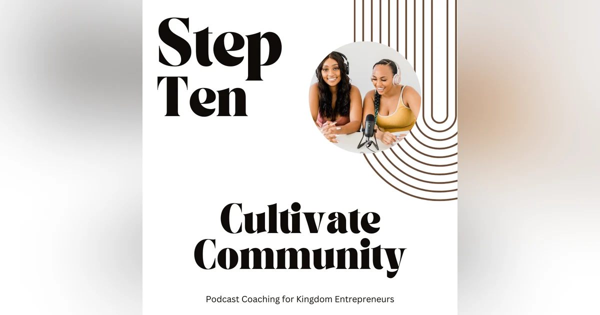 How to Start a Podcast Series Step Ten: Cultivating Community [137]
