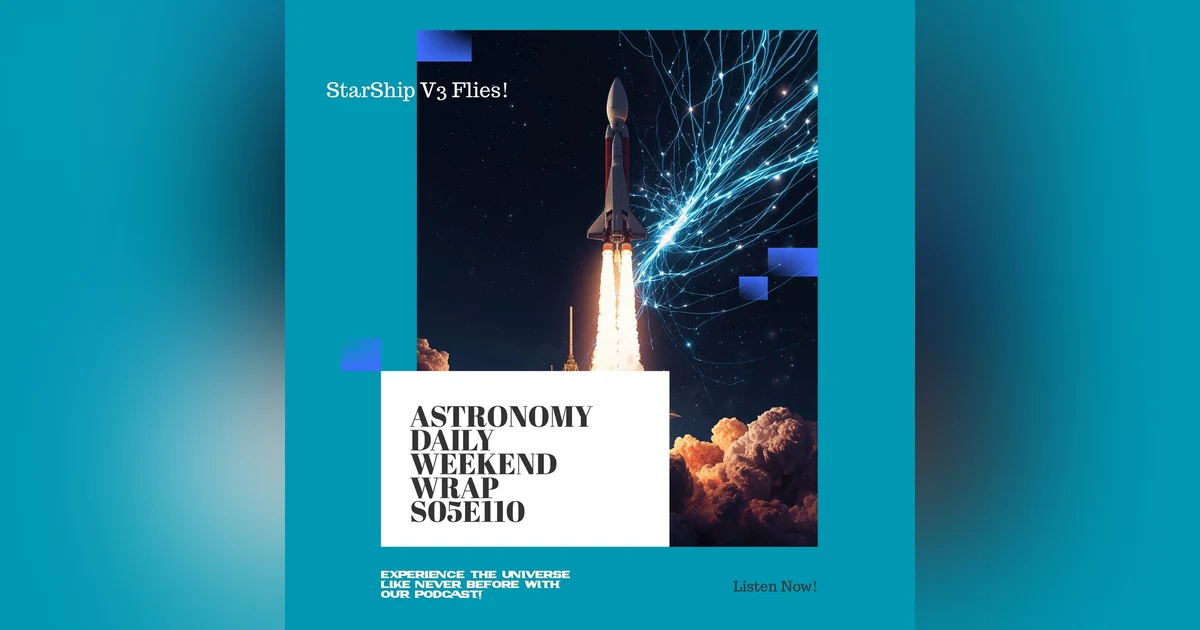 Starship V3 Maiden Flight, New Glenn Cleared, Cosmic Web Photographed | Weekend Wrap