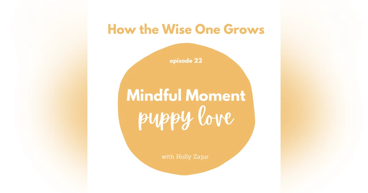 Mindful Moment: Puppy Love (22)