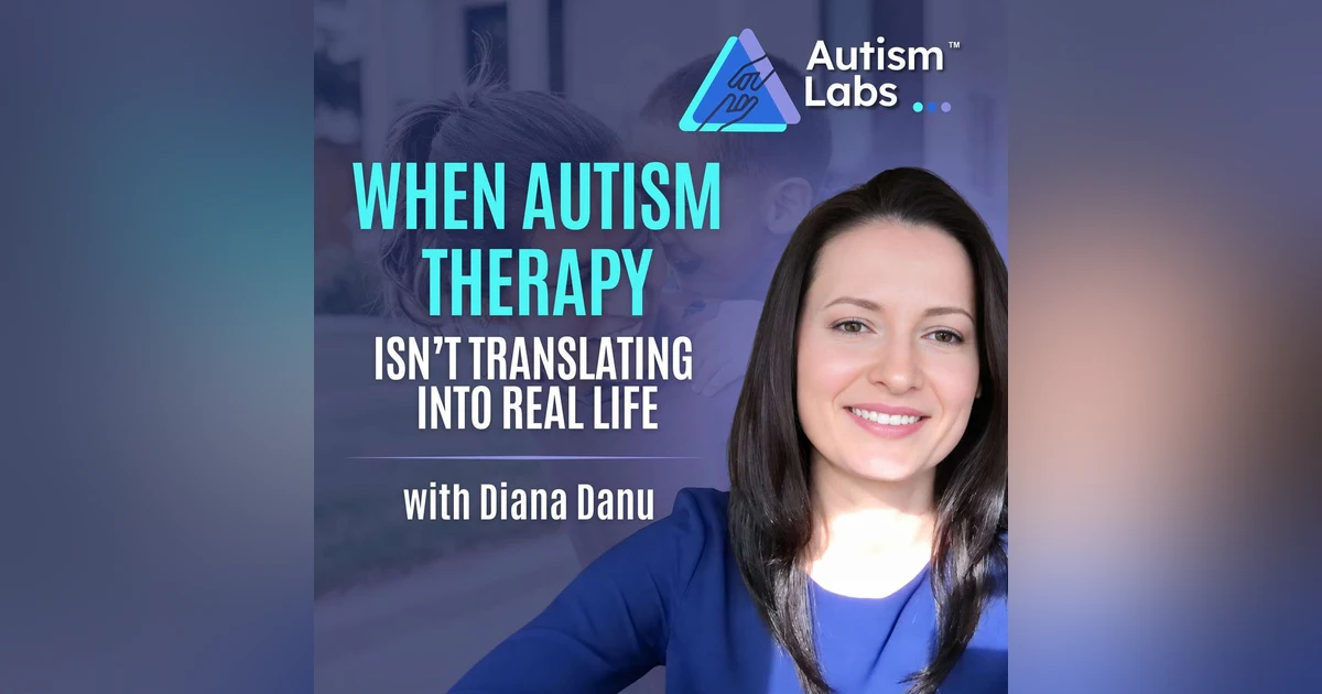 The Biggest Autism Mistake Parents Make After Diagnosis with Diana Danu