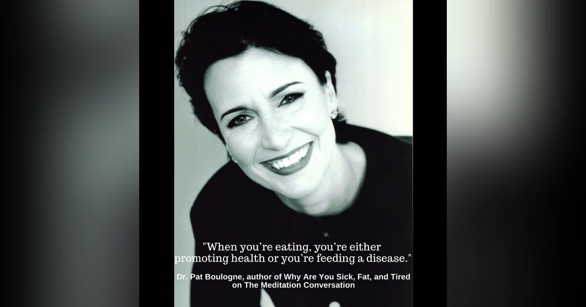 104. Living Longer, Better, and Healthier - Dr. Pat Boulogne