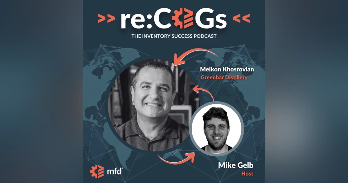 How He Built a Distillery in the Heart of Los Angeles with Melkon Khosrovian at Greenbar Distillery