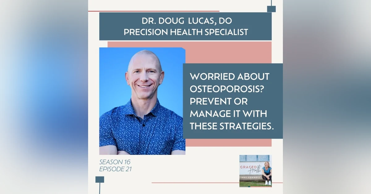 Worried about osteoporosis? Prevent or manage it with these strategies.