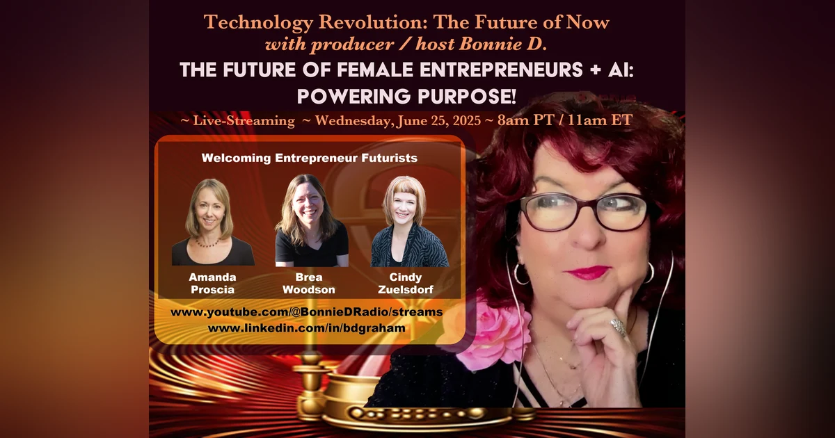 Technology Revolution: The Future of Female Entrepreneurs + AI: Powering Passion!