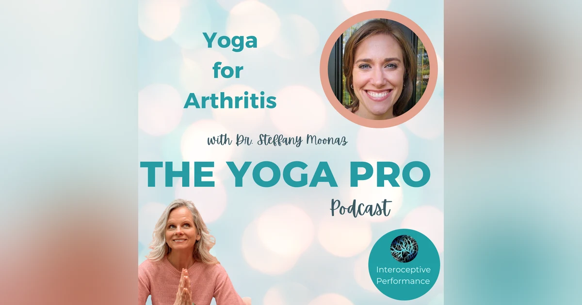 Yoga for Arthritis with Dr. Steffany Moonaz