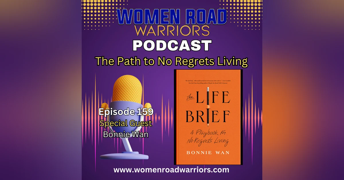 The Path to No Regrets Living with Bonnie Wan