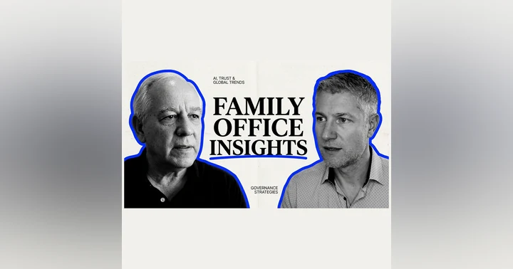 image for The Cornerstone of Family Office Success: Why Trust Trumps Returns