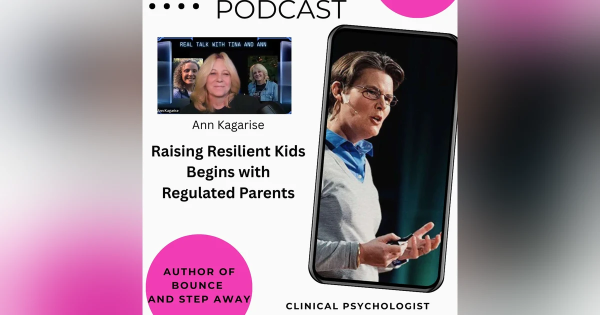 Raising Resilient Kids Begins with Regulated Parents with Clinical Psychologist Dr. Kate Lund