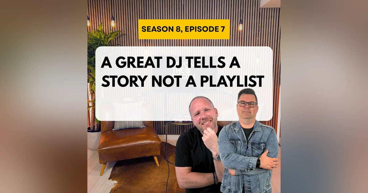 A Great DJ Tells a Story Not A Playlist