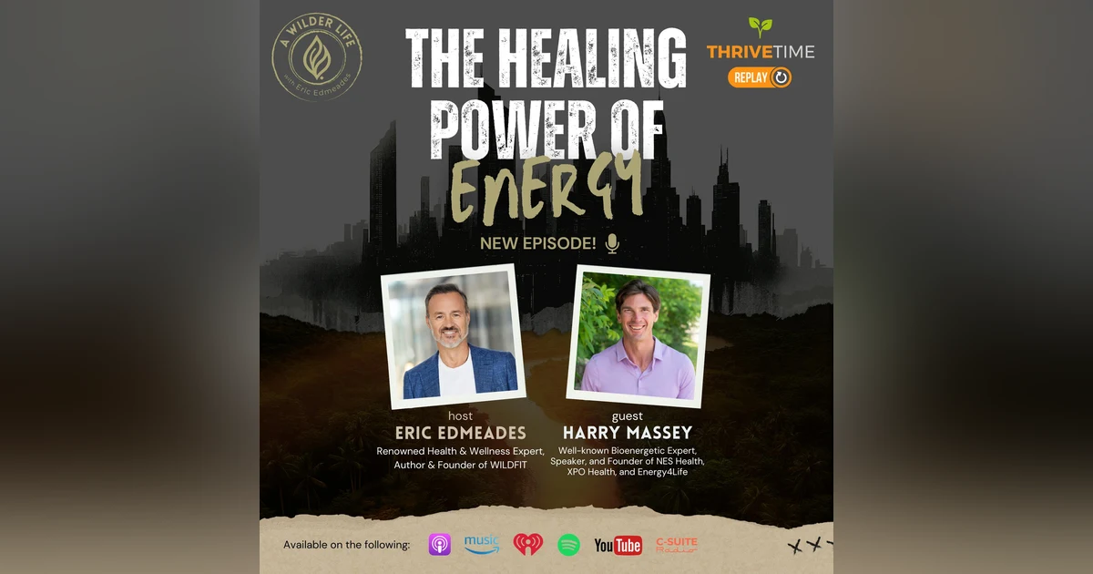 The Healing Power of Energy with Harry Massey