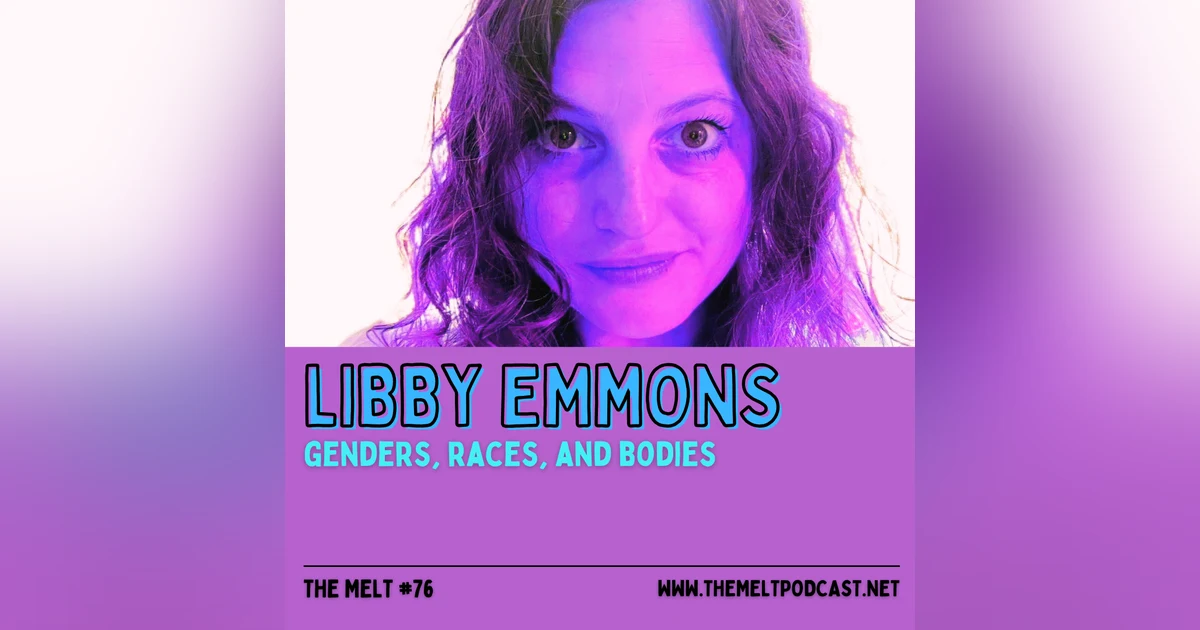 Libby Emmons | Genders, Races, and Bodies