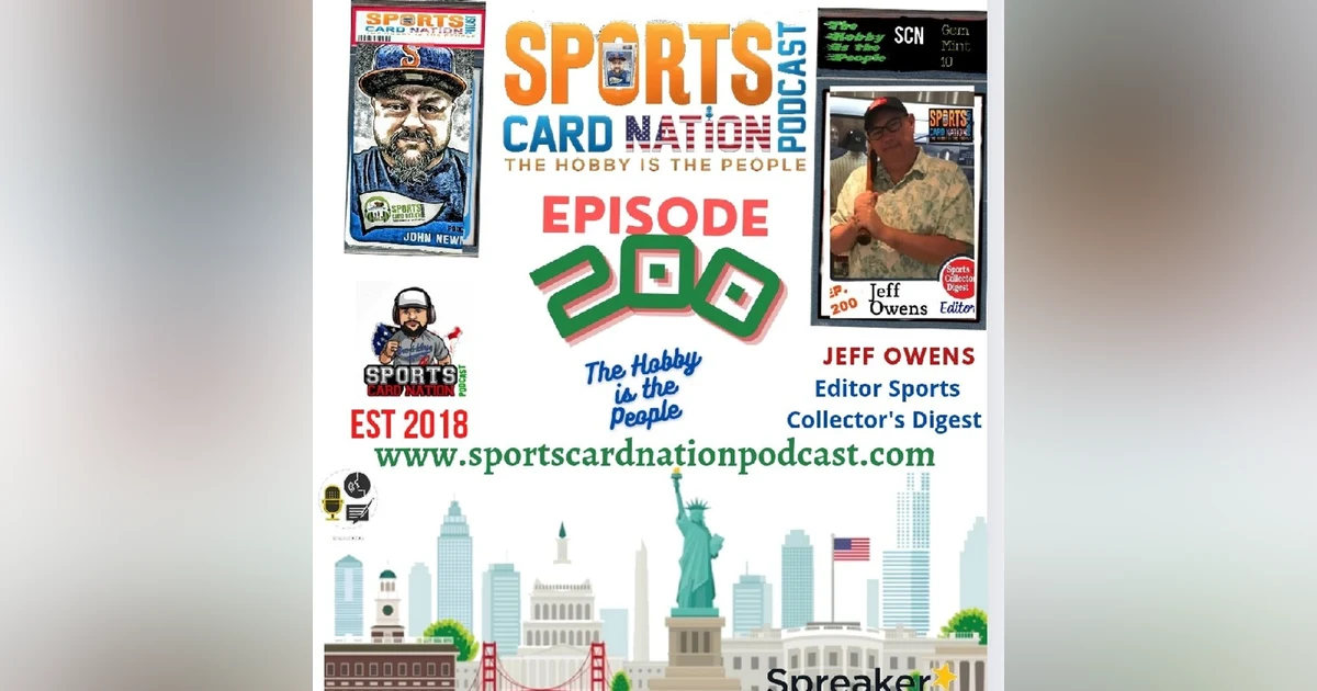 Ep.200 w/ Jeff Owens of Sports Collector's Digest