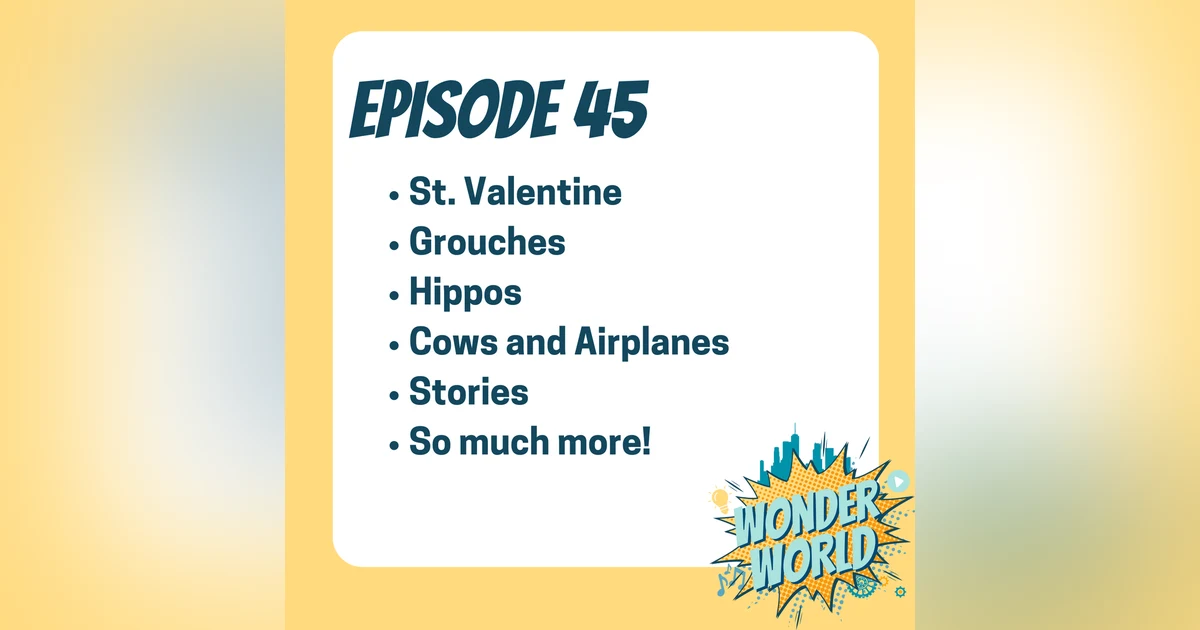 Wonder World Podcast Monday, February 12