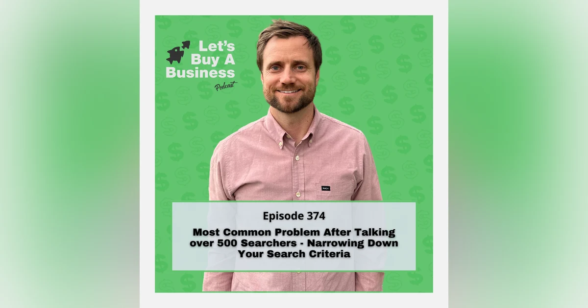 Most Common Problem After Talking over 500 Searchers - Narrowing Down Your Search Criteria