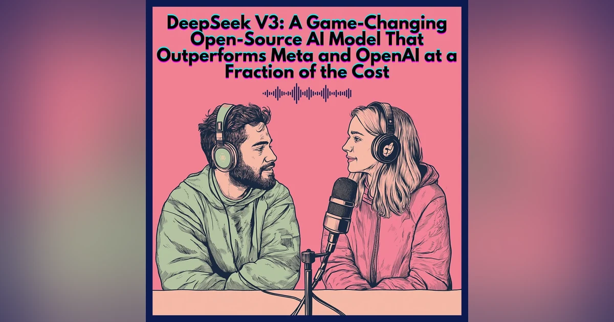 DeepSeek V3: A Game-Changing Open-Source AI Model That Outperforms Meta and OpenAI at a Fraction of the Cost