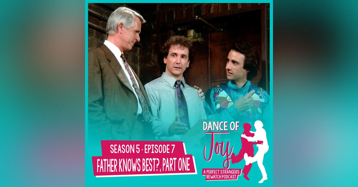 Father Knows Best?, Part One - Perfect Strangers S5 E7