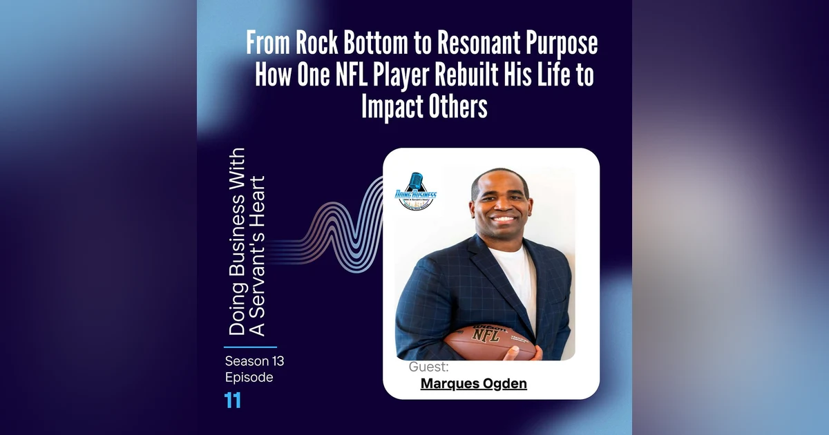 From Rock Bottom to Resonant Purpose How One NFL Player Rebuilt His Life to Impact Others