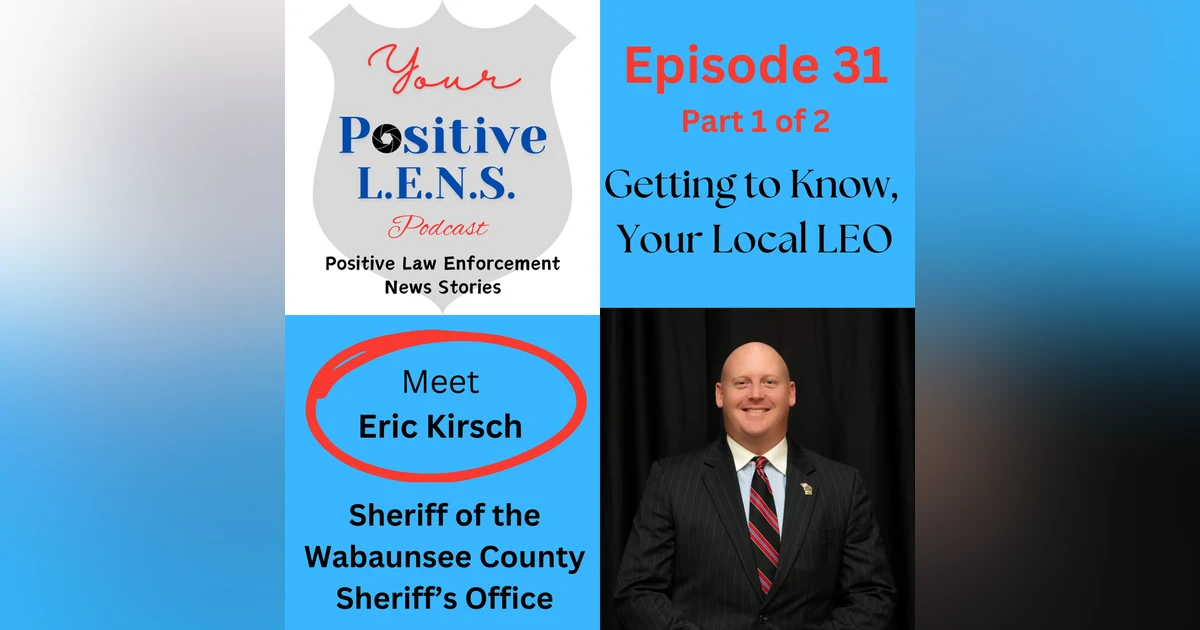 Episode 31: Meet Sheriff Eric Kirsch - Music, Movies, Authenticity & Addiction