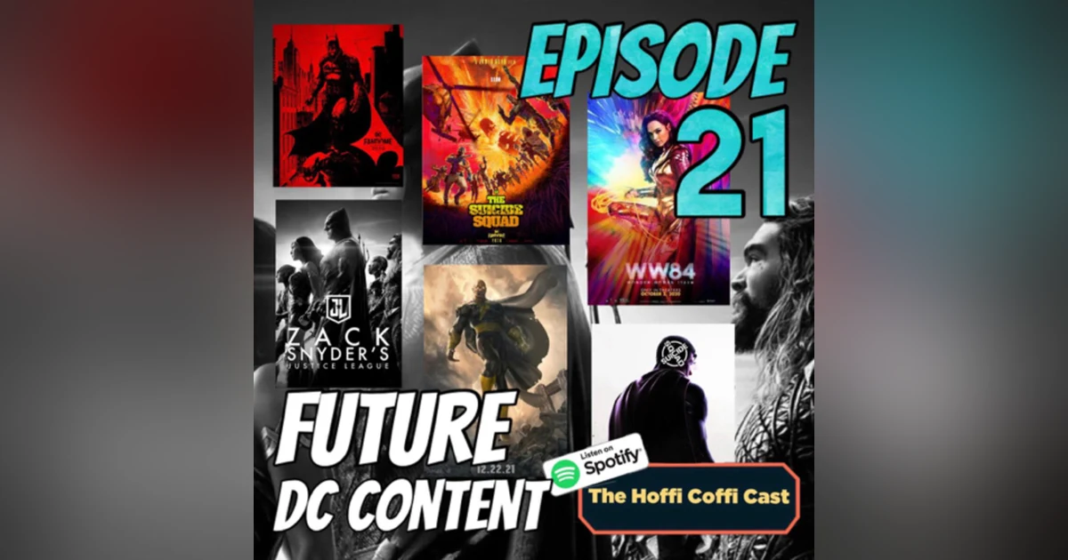 21 - Future DC Content