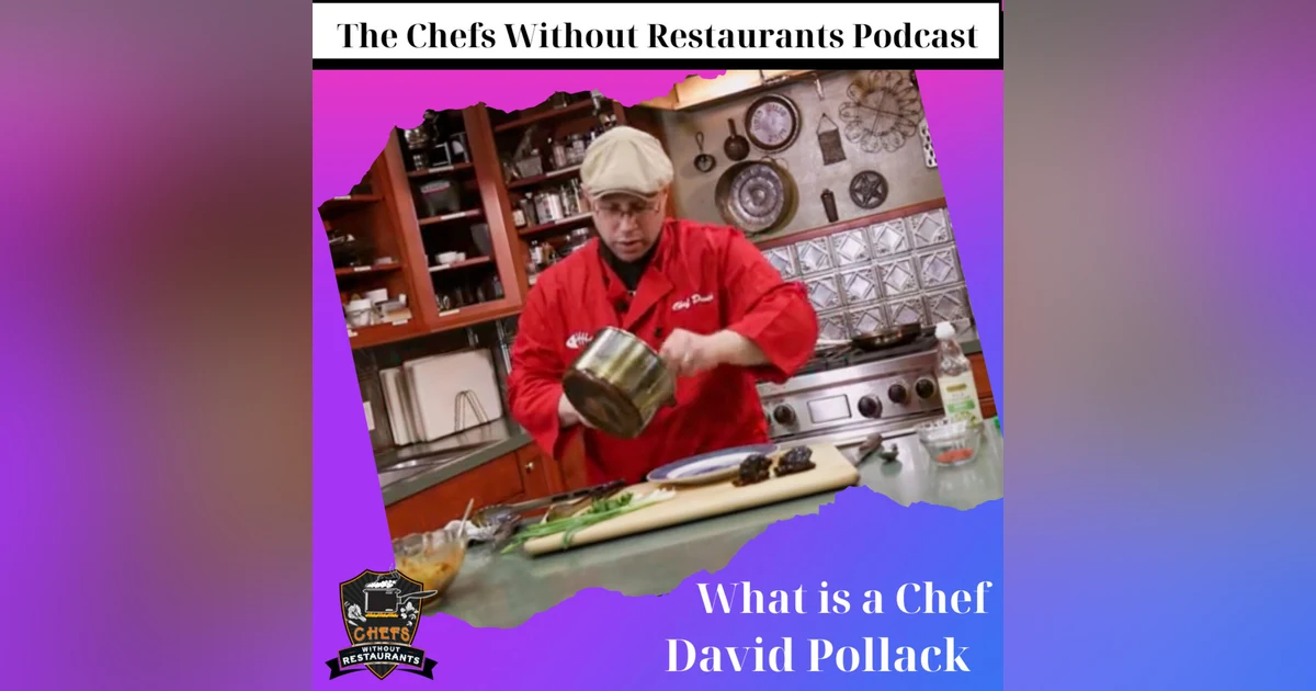 What is a Chef with David Pollack of Cooking Without Kidneys