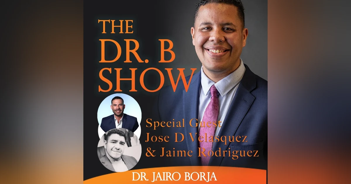 S2-Episode 4 - Your Dream Home Closer Than You Think with Jose D Velasquez & Jaime Rodriguez