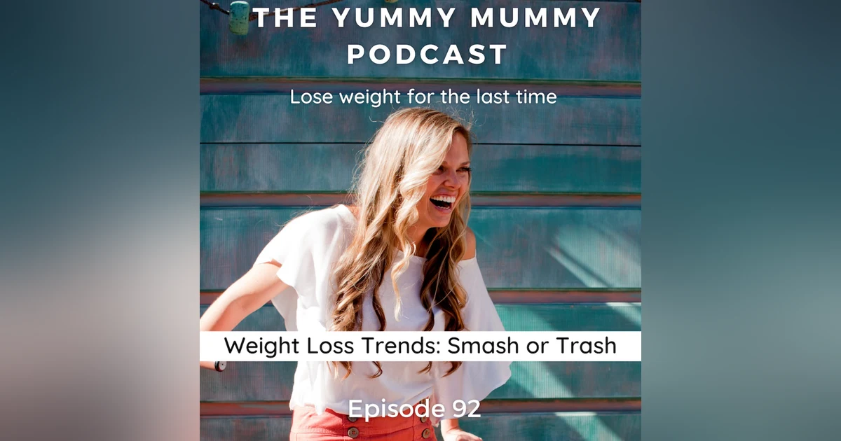 Weight Loss Trends: Smash or Trash