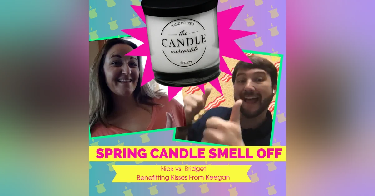 Spring Candle Smell Off Competition | Dinner Plus Drinks Podcast