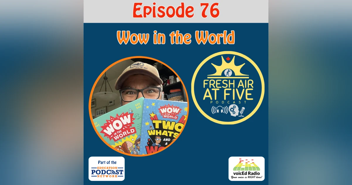 "Wow in the World" - FAAF76