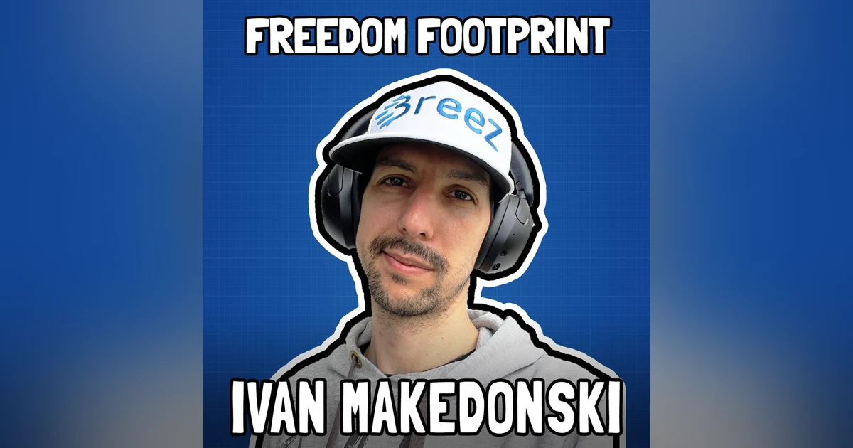 Bitcoin for Inheritance with Ivan Makedonski - Freedom Footprint Show 33