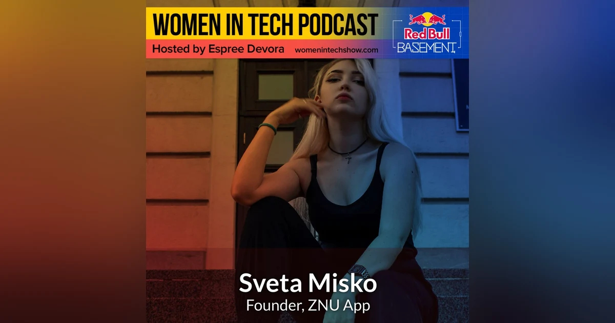 Sveta Misko of ZNU App: Red Bull Basement Special Edition