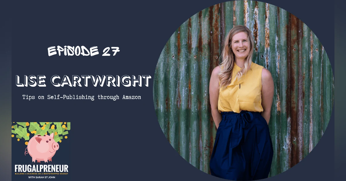 Tips on Self-Publishing through Amazon with Lise Cartwright