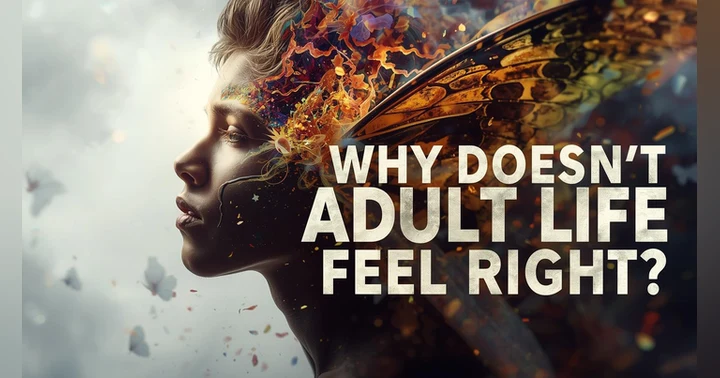 image for You’re Doing Adult Life — So Why Doesn’t It Feel Right?