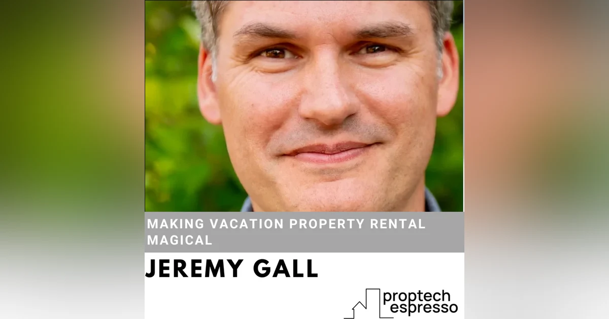 Jeremy Gall - Making Vacation Property Rental Magical