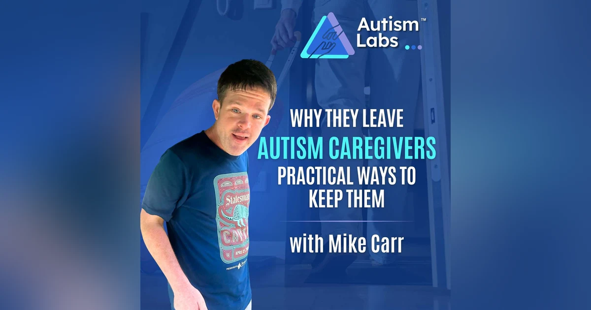 Why Great Autism Caregivers Leave (And How to Keep Them)