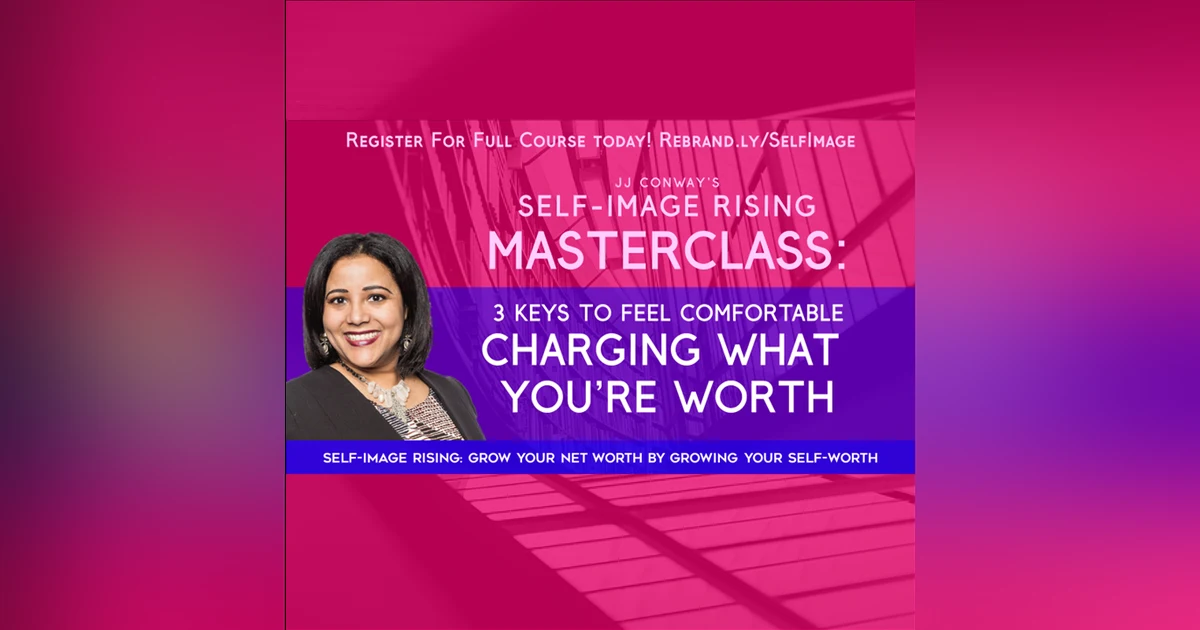 Episode 108: Wealth Building Wednesday - 3 Keys to Feel Comfortable Charging What You’re Worth