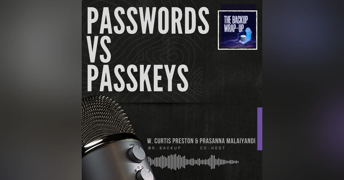 Passwords vs Passkeys: The Future of Backup Security