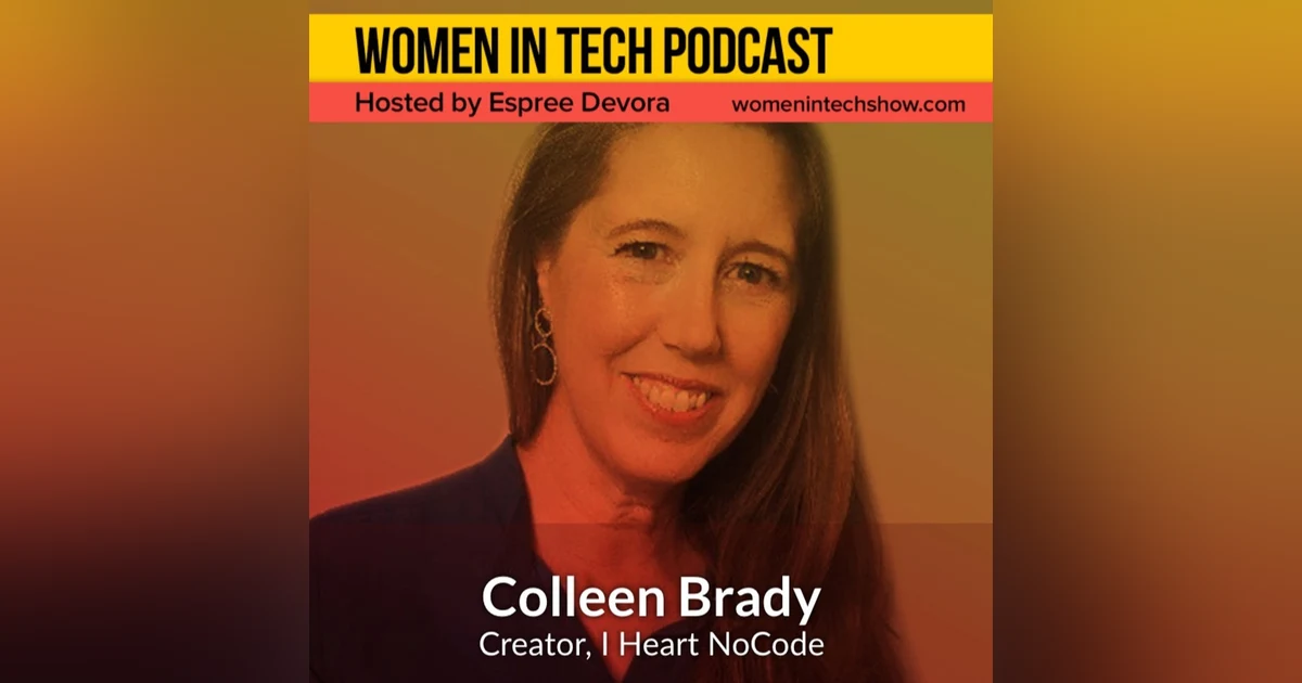 Colleen Brady, Creator of I Heart NoCode: Women In Tech Florida