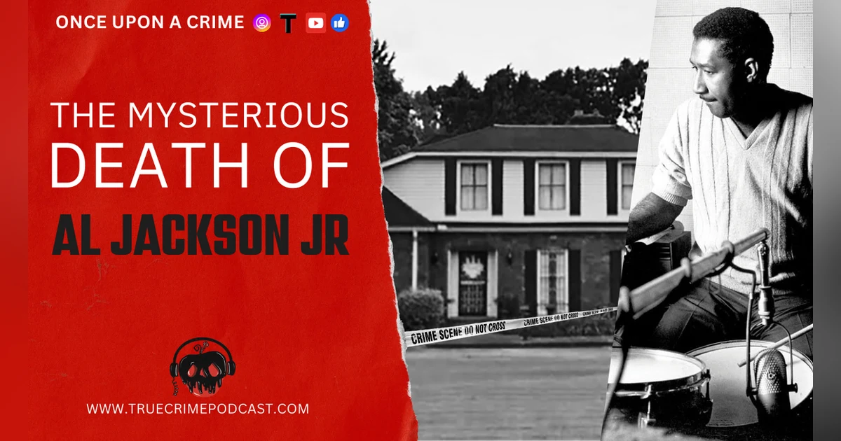 Murdered Musicians: The Mysterious Death of Al Jackson Jr.