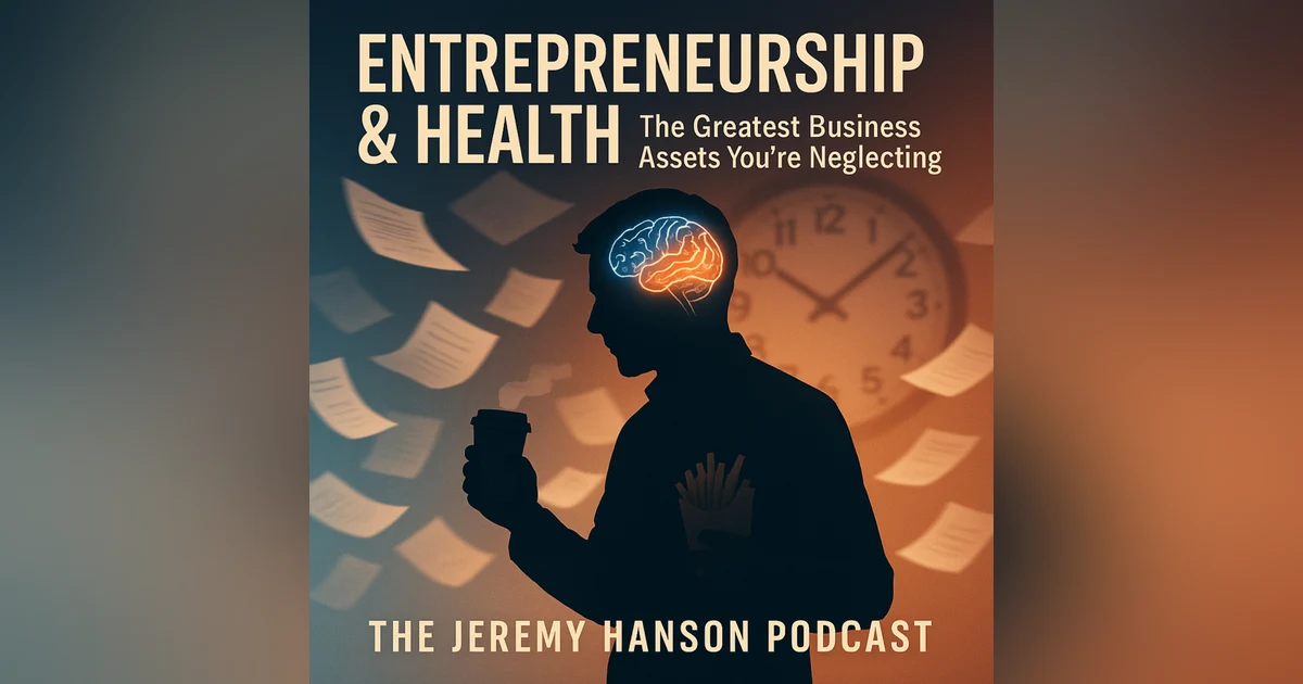 Entrepreneurship and Health: Why Sleep, Nutrition, and Self-Care Are Your Greatest Business Assets