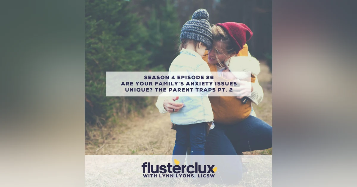 Are Your Family's Anxiety Issues Unique?